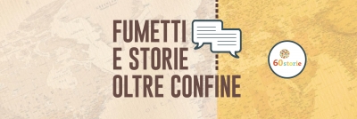 Fumetti e Storie oltre confine
